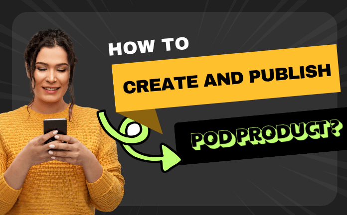 Create a POD Product and Publish